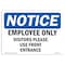 Signmission Sign, 10" H, 14" W, Rigid Plastic, Employees Only Visitors Please Use Front Entrance Sign, Landscape OS-NS-P-1014-L-12011 - alternate 1
